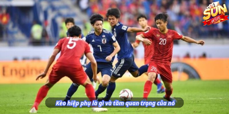Kèo hiệp phụ là gì và tầm quan trọng của nó