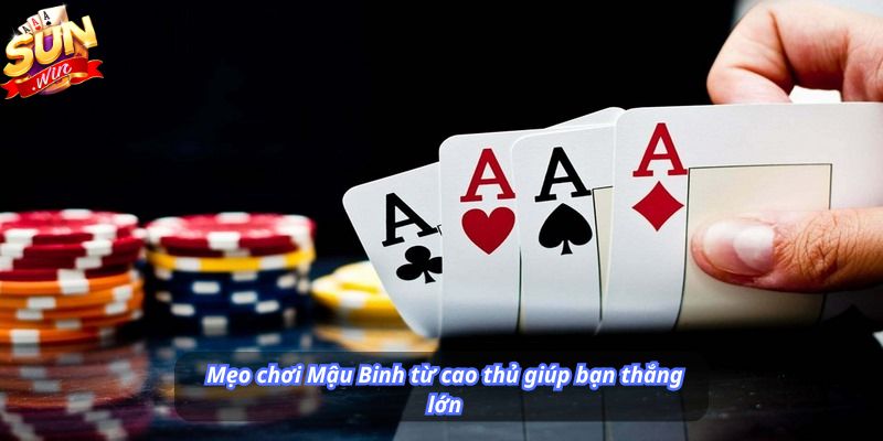 Mẹo chơi Mậu Binh từ cao thủ giúp bạn thắng lớn