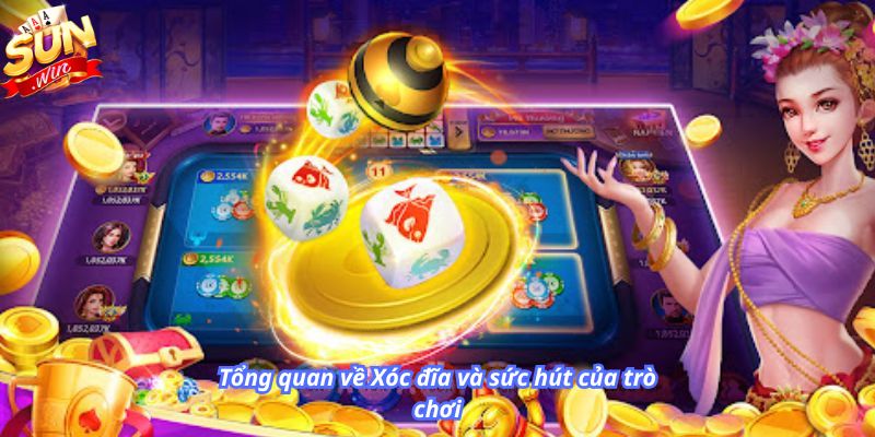 Tổng quan về Xóc đĩa và sức hút của trò chơi